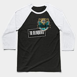 The Delinquents 2 Baseball T-Shirt